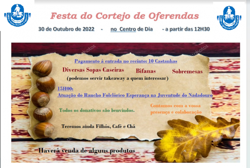 FESTA DO CORTEJO E OFERENDAS - 30 DE OUTUBRO DE 2022 - AJUDE-NOS A AJUDAR!