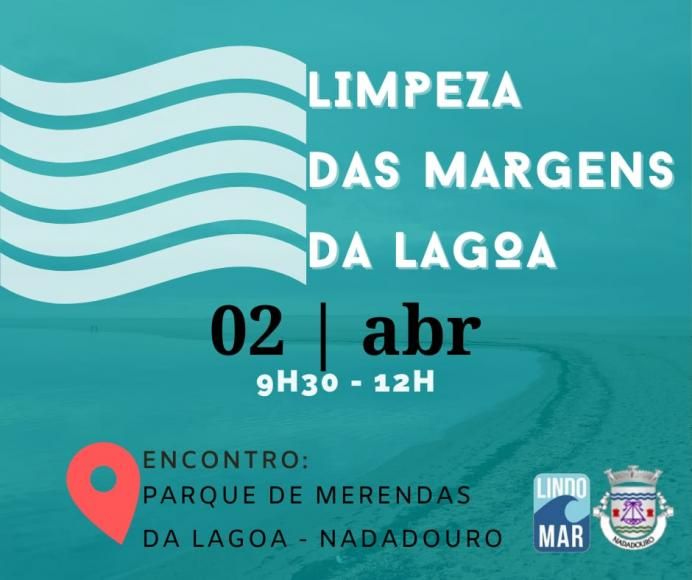 LIMPEZA DAS MARGENS DA LAGOA: 2 de Abril, das 9h30 &agrave;s 12h